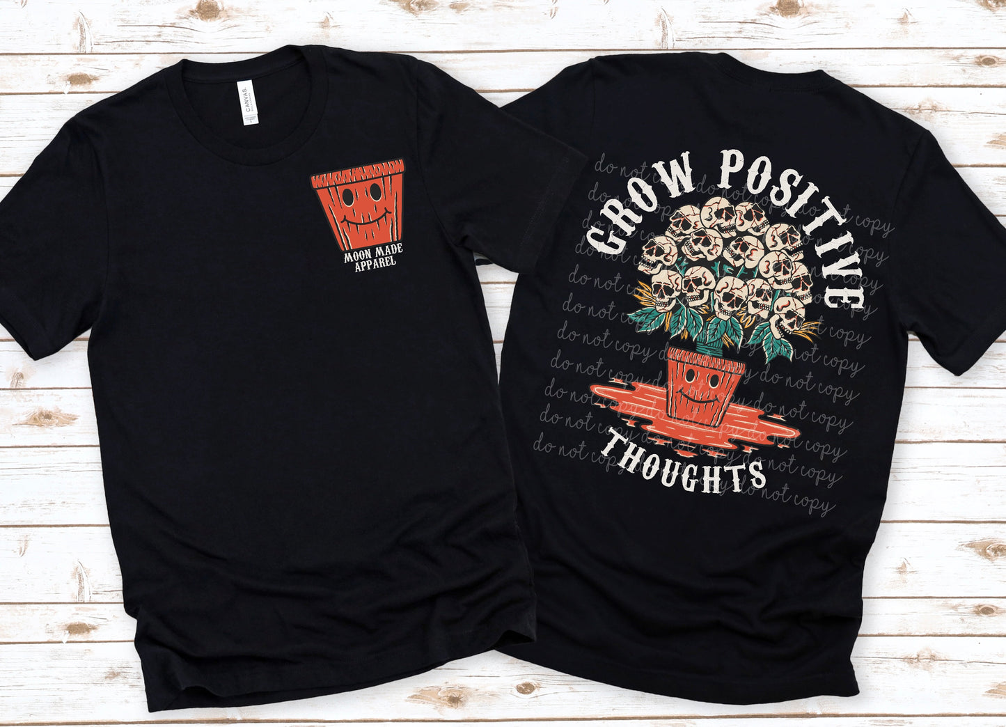 PREORDER Grow positive thoughts- moon made apparel